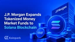 J.P. Morgan Expands Tokenized Money Market Funds to Solana Blockchain