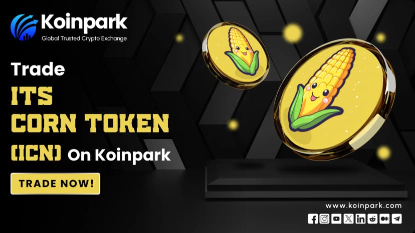 ITs CORN (ICN) Token Listed on Koinpark: Explore More!