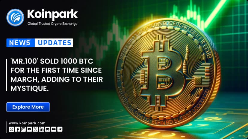 'Mr.100' sold 1000 BTC for the first time since March, adding to their mystique.