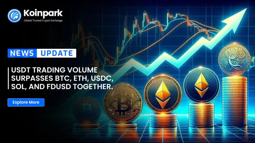 USDT Trading Volume Surpasses BTC, ETH, USDC, SOL, and FDUSD Together.