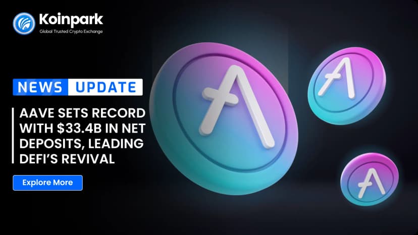 Aave Sets Record with $33.4B in Net Deposits, Leading DeFi’s Revival