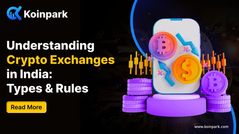 Understanding Crypto Exchanges in India: Types & Rules