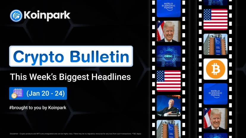  Crypto Bulletin - Edition (Jan 20 to 24)