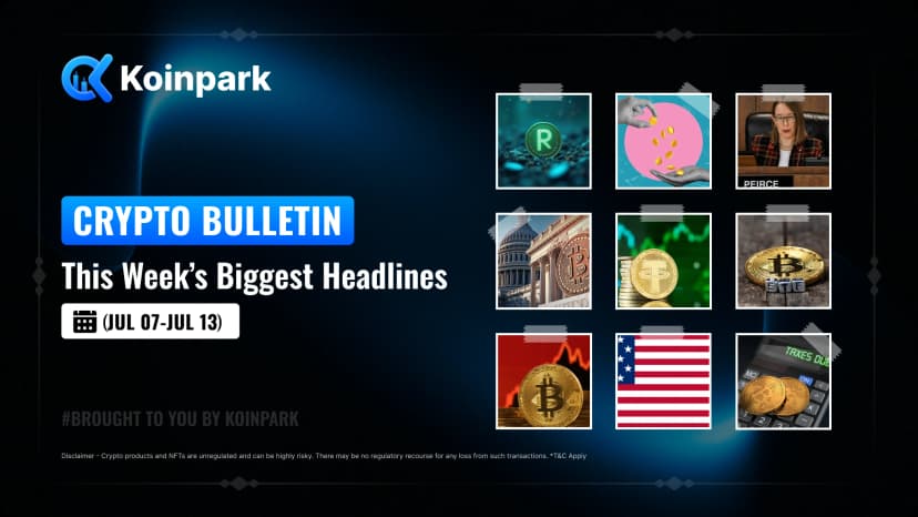 Crypto Bulletin - Edition (July 7 - July 13)