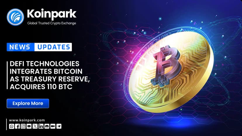 DeFi Technologies Integrates Bitcoin as Treasury Reserve, Acquires 110 BTC
