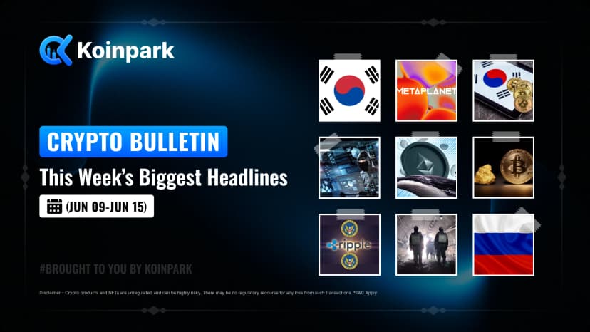 Crypto Bulletin - Edition (June 09 - June 15)