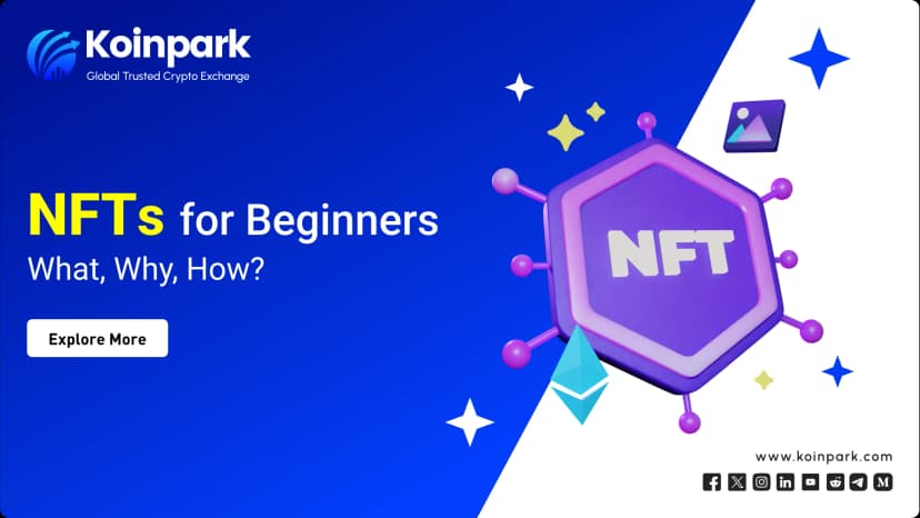 NFTs for Beginners: What, Why, How?
