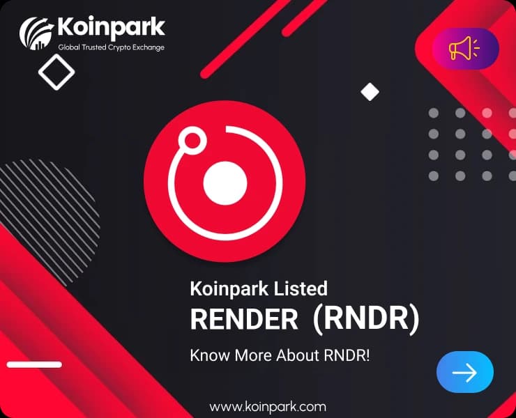 Render Token Listed : What Is RNDR Token? How To Trade RNDR In Koinpark?