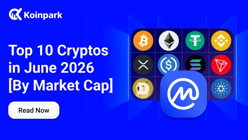 Top 10 Cryptos in June 2026 [By Market Cap]