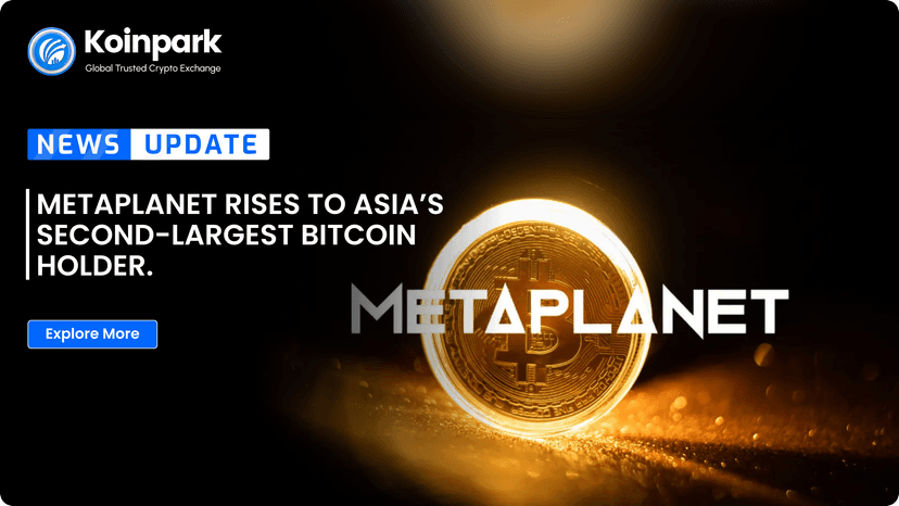 Metaplanet Rises to Asia’s Second-Largest Bitcoin Holder.