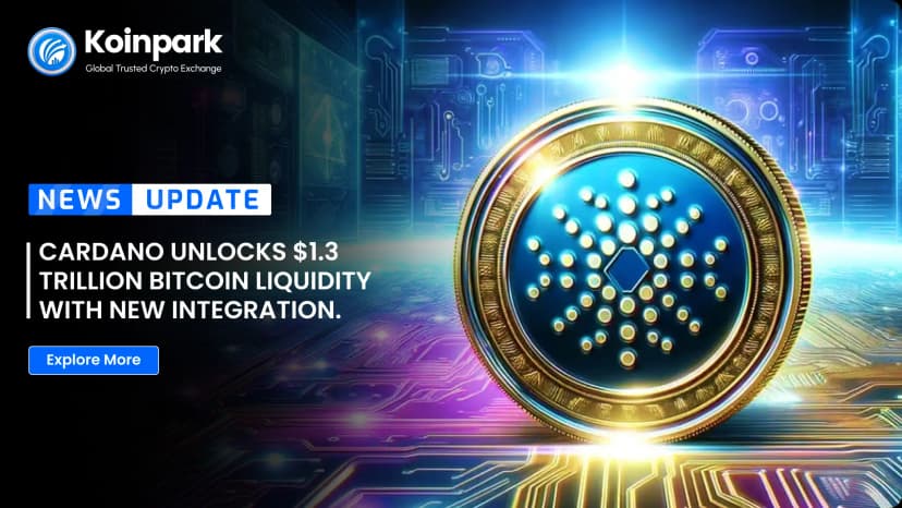 Cardano Unlocks $1.3 Trillion Bitcoin Liquidity with New Integration.