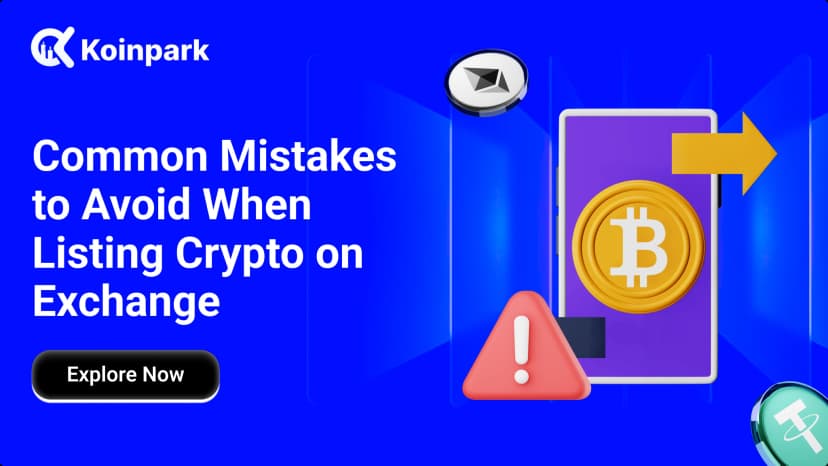 Common Mistakes to Avoid When Listing Crypto on Exchange