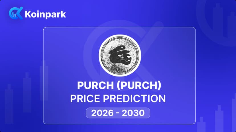 Purch (PURCH) Price Prediction 2026–2030: Is This Solana Gem Ready for a 50x?