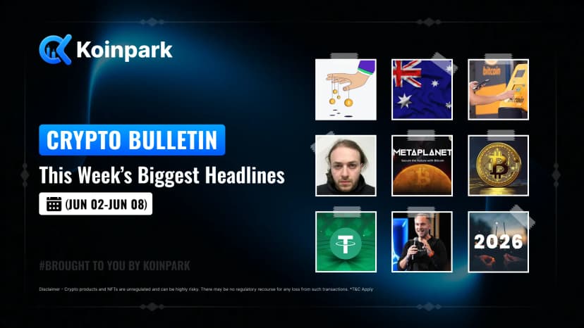 Crypto Bulletin - Edition (June 02 - June 08)