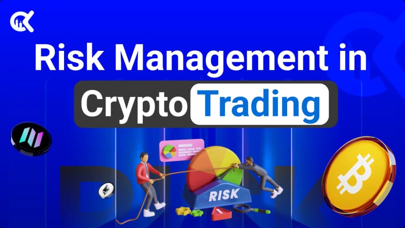 Risk Management in Crypto Trading: A Complete Guide