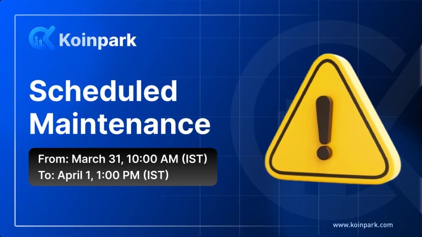 Important Notice: Scheduled Maintenance on Koinpark