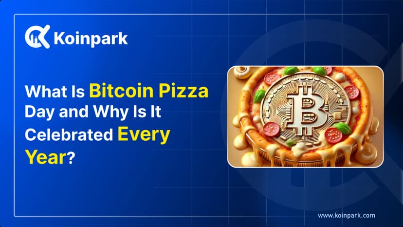 What Is Bitcoin Pizza Day and Why Is It Celebrated Every Year?