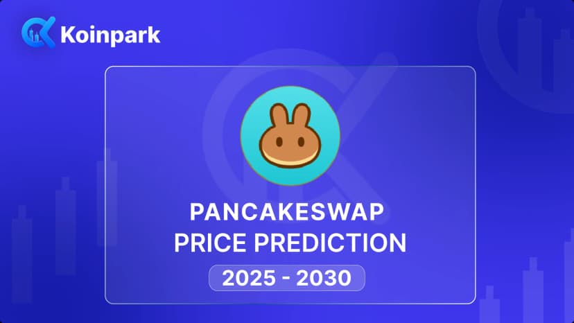 PancakeSwap (CAKE) Price Prediction 2025 to 2030