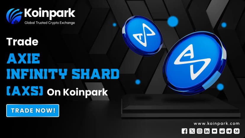 From Battles to Trades: AXS Token Takes Center Stage at Koinpark!
