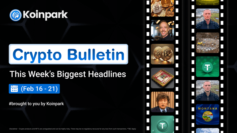 Crypto Bulletin - Edition (Feb 16 - 21)