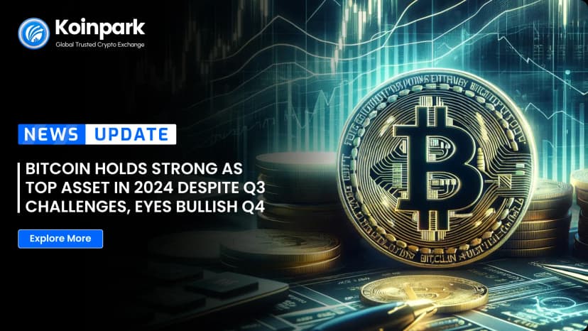 Bitcoin Holds Strong as Top Asset in 2024 Despite Q3 Challenges, Eyes Bullish Q4