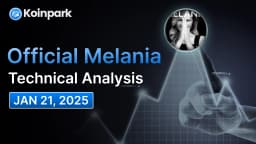 Official Melania Technical Analysis - January 21, 2025