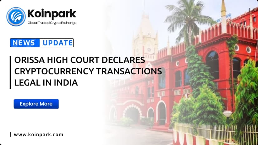 Orissa High Court Declares Cryptocurrency Transactions Legal in India