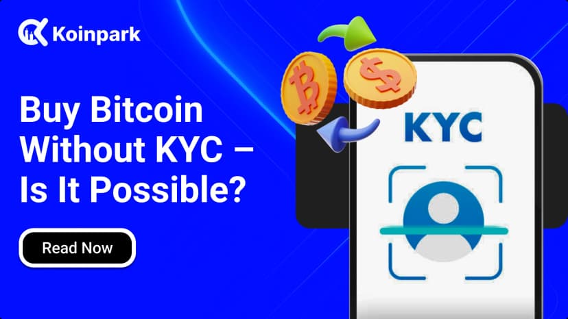 Buy Bitcoin Without KYC – Is It Possible?