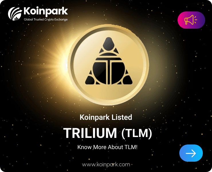 Trilium Token Listed : What Is TLM Token? How To Trade TLM In Koinpark?