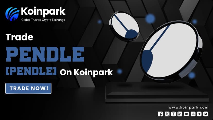 Pendle Token Launches on Koinpark: Unveiling New Frontiers in Decentralized Finance Trading
