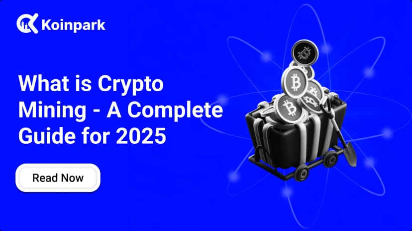What is Crypto Mining - A Complete  Guide for 2025