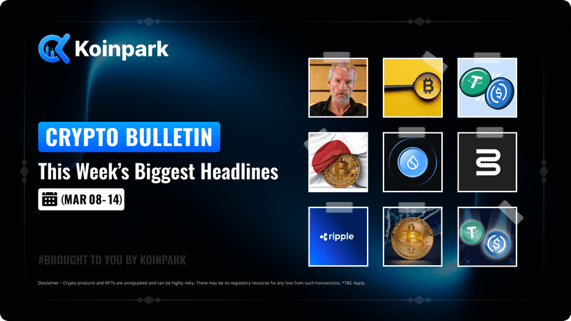 Crypto Bulletin - Edition (Mar 08 - 14)
