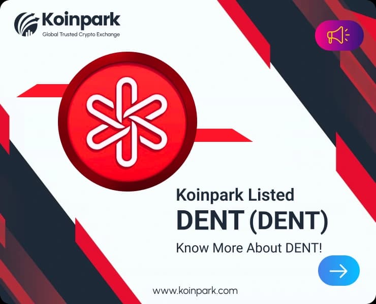 Dent Token Listed : What Is DENT Token? How To Trade DENT In Koinpark?