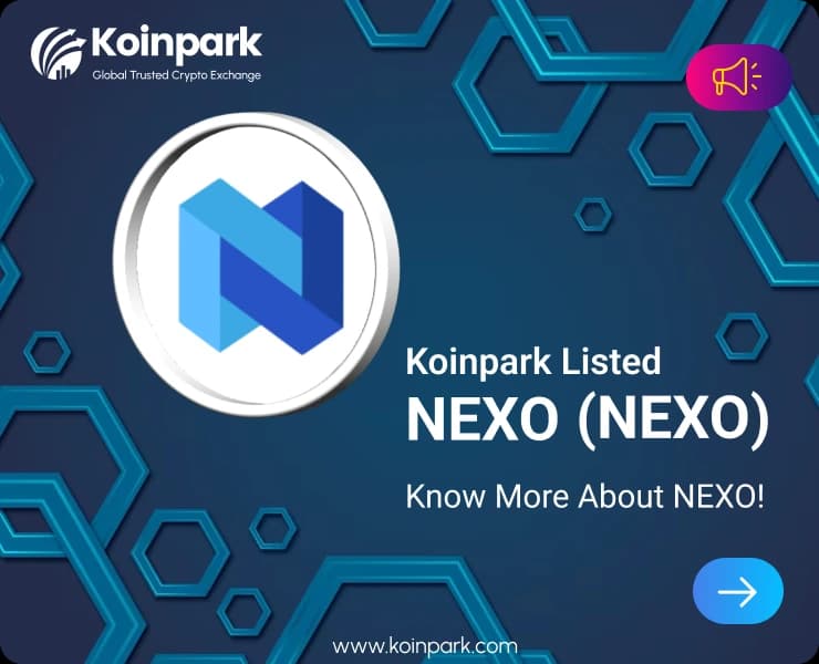 Nexo Token Listed : What Is NEXO Token? How To Trade NEXO In Koinpark?