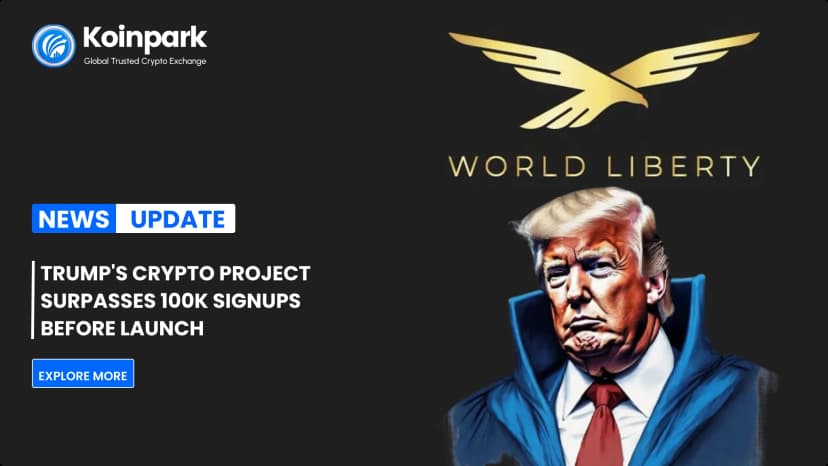 Trump's Crypto Project Surpasses 100K Signups Before Launch