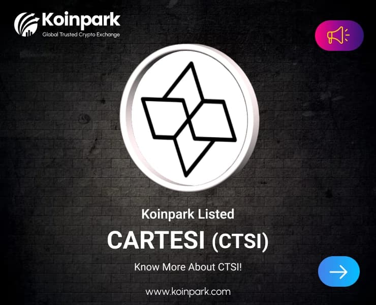 Cartesi Token Listed: What Is CTSI Token? How To Trade CTSI In Koinpark?