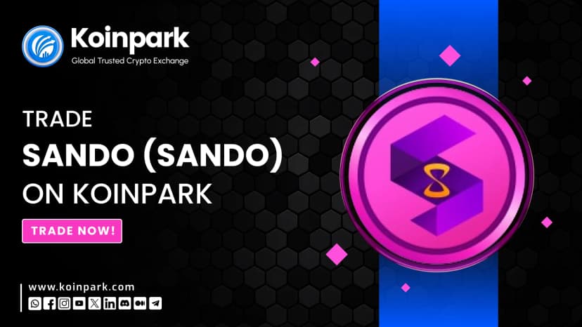 SANDO is Now Listed on Koinpark's INR, USDT, and ETH Markets