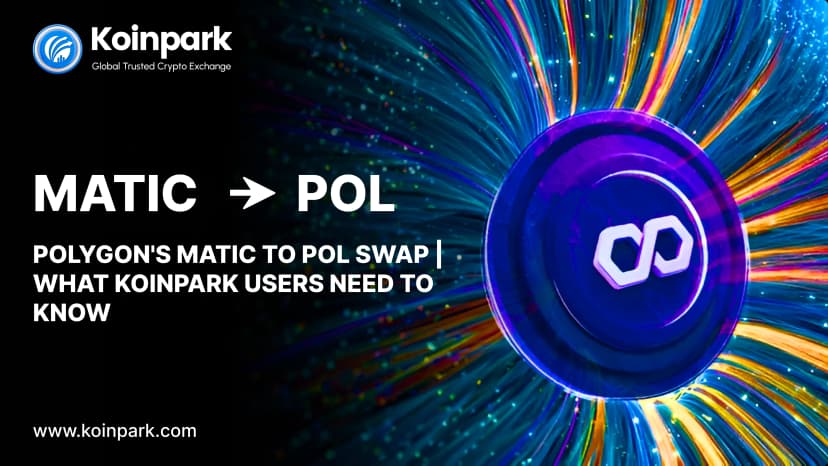 Polygon's MATIC to POL Swap | What Koinpark Users Need to Know