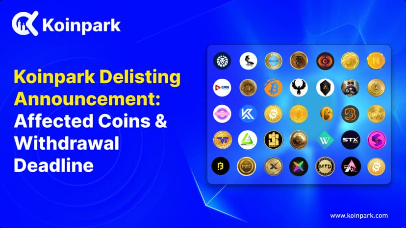 Koinpark Delisting Announcement: Affected Coins & Withdrawal Deadline