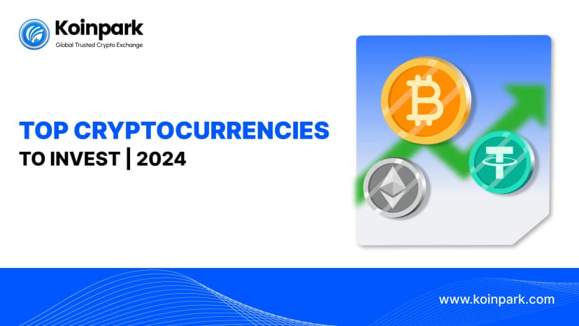 Top Cryptocurrencies to Invest | 2024 