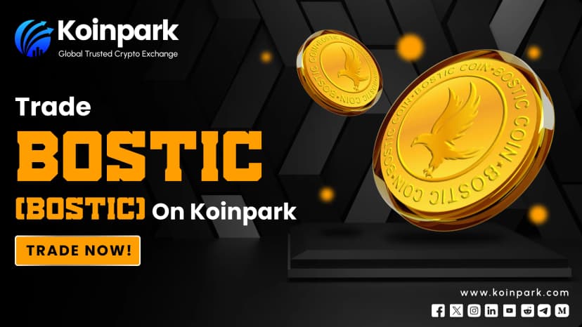 Bostic (BOSTIC) Joins the Ranks on KoinPark: A New Era for Digital Finance