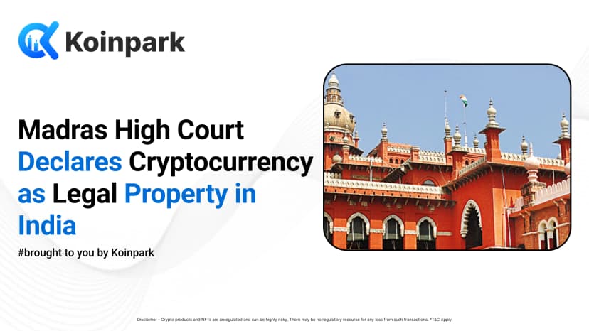 Madras High Court Declares Cryptocurrency as Legal Property in India