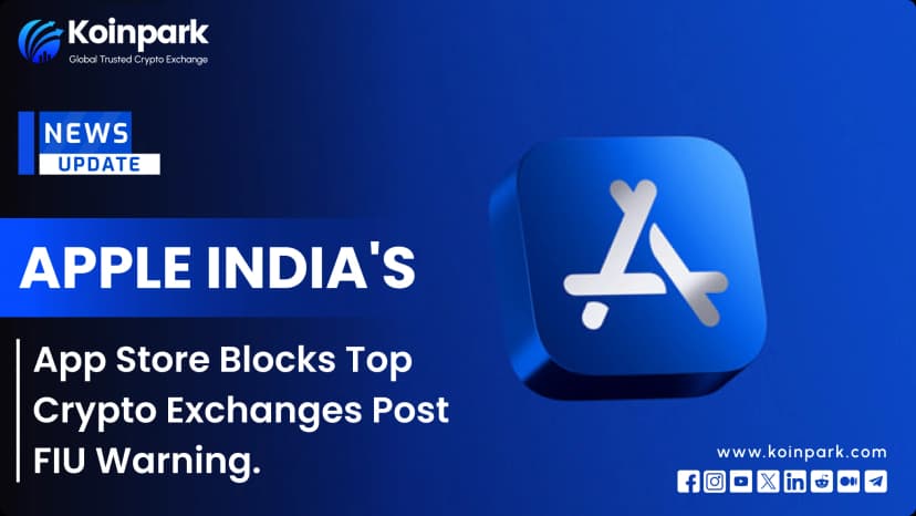 Apple India's App Store Blocks Top Crypto Exchanges Post FIU Warning