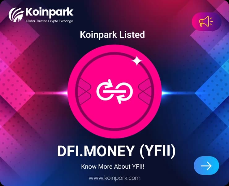DFI.Money Token Listed : What Is YFII Token? How To Trade YFII In Koinpark?