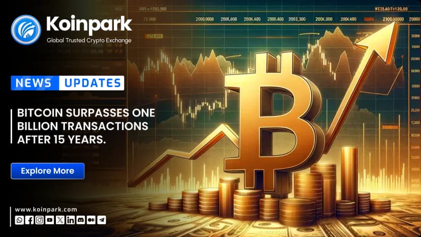 Bitcoin surpasses one billion transactions after 15 years.